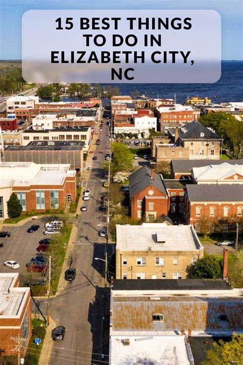 THE BEST Things to Do in Elizabeth City .